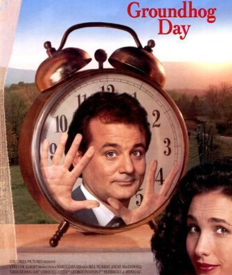 Groundhog Day